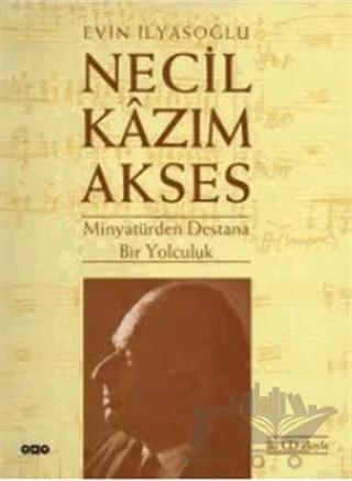 Necil Kazım Akses Minyatür’den Destana Bir Yolculuk