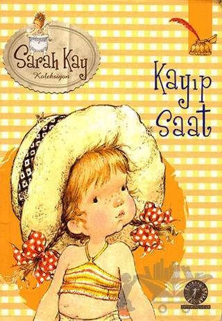 Sarah Kay Koleksiyonu 3 : Kayıp Saat