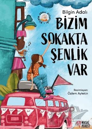 Bizim Sokakta Şenlik Var