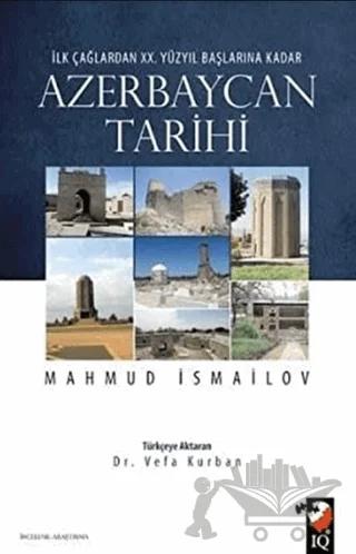 İlk Çağlardan 20. Yüzyıl Başlarına Kadar Azerbaycan Tarihi