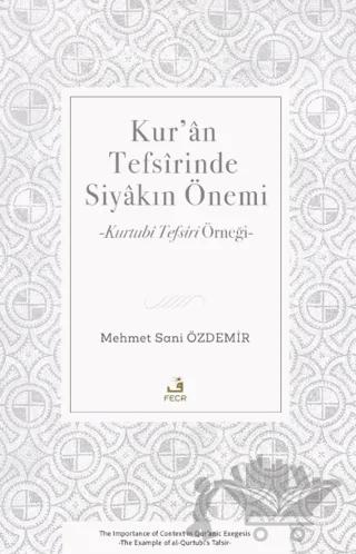 Kur’an Tefsirinde Siyakın Önemi