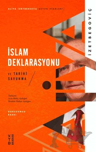 İslam Deklarasyonu ve Tarihi Savunma