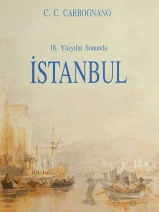 18. Yüzyılın Sonunda İstanbul