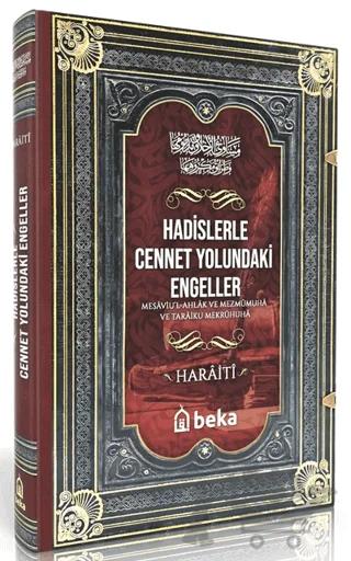 Hadislerle Cennet Yolundaki Engeller - Mesaviul Ahlak ve Mezmumuha ve Taraiku Mekruhiha