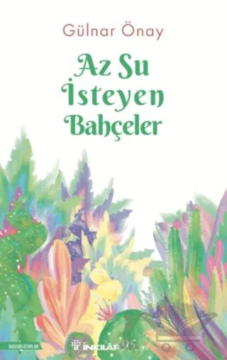 Az Su İsteyen Bahçeler