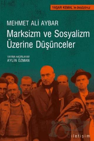 Marksizm ve Sosyalizm Üzerine Düşünceler