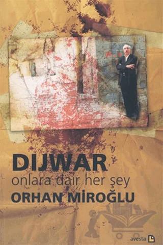 Dijwar Onlara Dair Her Şey
