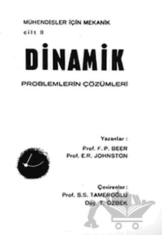 Mühendisler İçin Mekanik Cilt: 2 - Dinamik (Problemlerin Çözümleri)