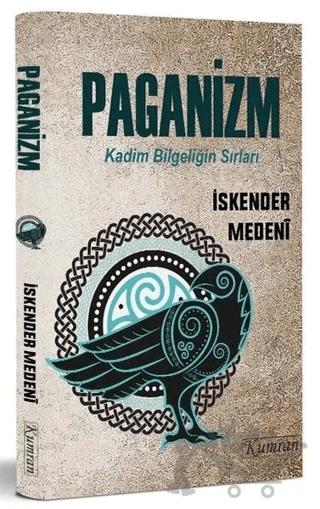 Paganizm - Kadim Bilgeliğin Sırları