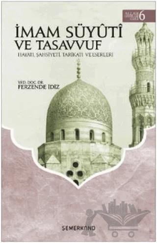 İmam Süyuti ve Tasavvuf - Allah Dostları Serisi 6