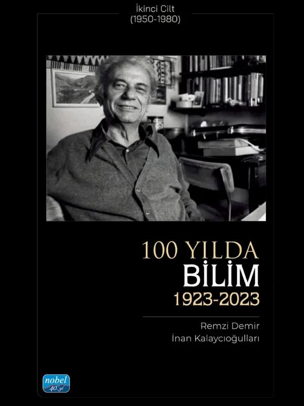 100 YILDA BİLİM (1923-2023) - İkinci Cilt (1950-1980)