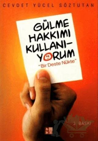 Gülme Hakkımı Kullanıyorum: Bir Deste Nükte