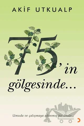 75’in Gölgesinde