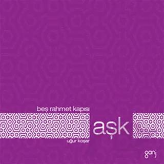 Beş Rahmet Kapısı: Aşk