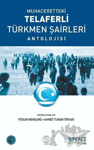Muhaceretteki Telaferli Türkmen Şairleri Antolojisi