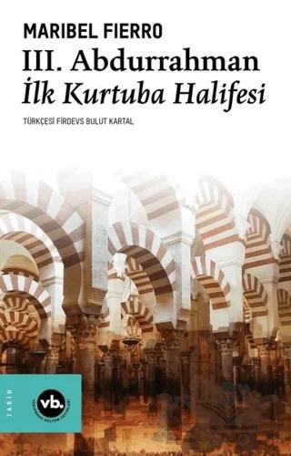 3. Abdurrahman İlk Kurtuba Halifesi