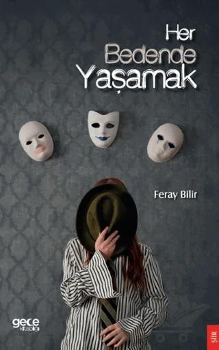 Her Bedende Yaşamak