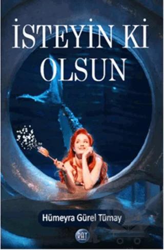 İsteyin ki Olsun – Hümeyra Gürel Tümay – Ray Yayıncılık kitap kapağı