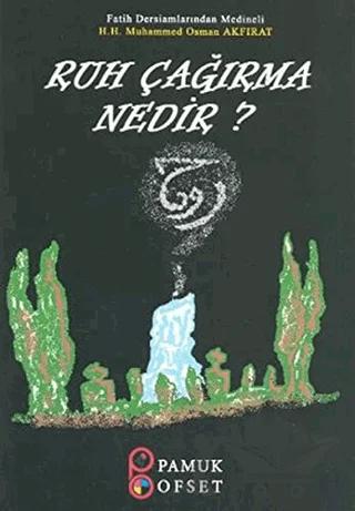 Ruh Çağırma Nedir? (Sır-003)