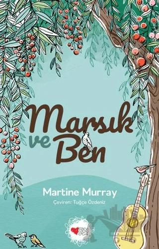 Marsık ve Ben