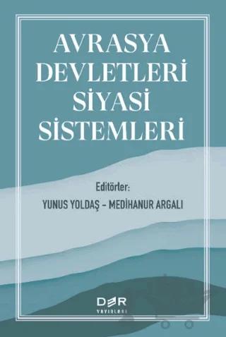 Avrasya Devletleri Siyasi Sistemleri – Kolektif – Der Yayınları kitap kapağı