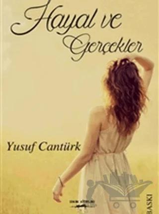 Hayal ve Gerçekler