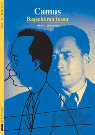 Camus Başkaldıran İnsan – Pierre-Louis Rey – Yapı Kredi Yayınları kitap kapağı
