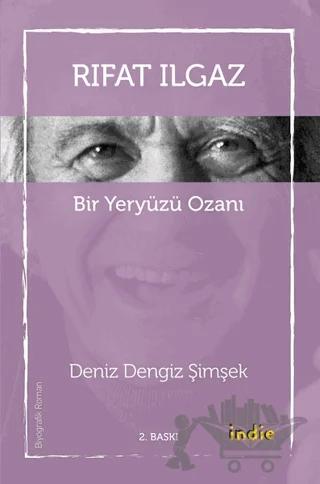 Rıfat Ilgaz - Bir Yeryüzü Ozanı