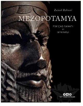 Mezopotamya - Eskiçağ Sanatı ve Mimarisi