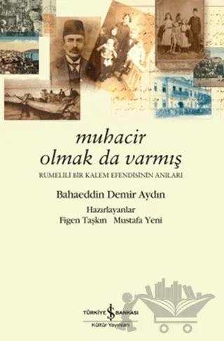 Muhacir Olmak da Varmış