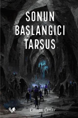 Sonun Başlangıcı Tarsus