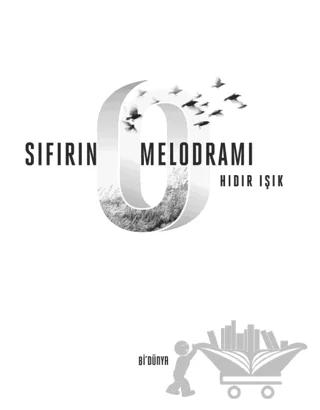 Sıfırın Melodramı