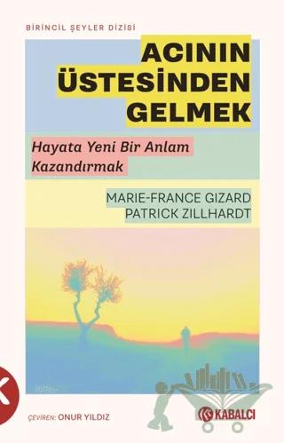 Acının Üstesinden Gelmek