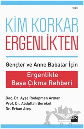 Kim Korkar Ergenlikten?