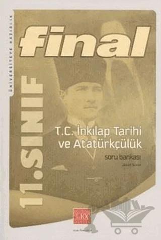 Final 11. Sınıf T.C. İnkılap Tarihi ve Atatürkçülük Soru Bankası