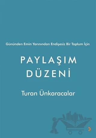 Gününden Emin Yarınından Endişesiz Bir Toplum İçin Paylaşım Düzeni