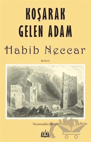 Koşarak Gelen Adam Habib Neccar