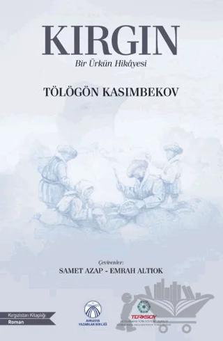 Kırgın (Bir Ürkün Hikâyesi)