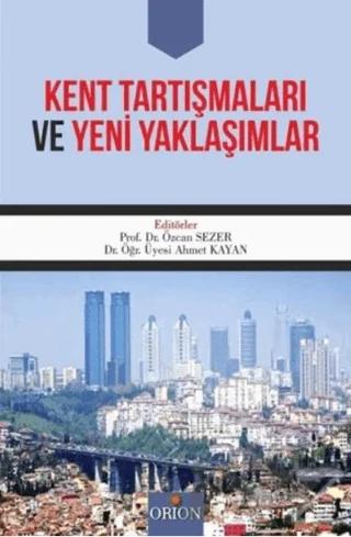 Kent Tartışmaları ve Yeni Yaklaşımlar
