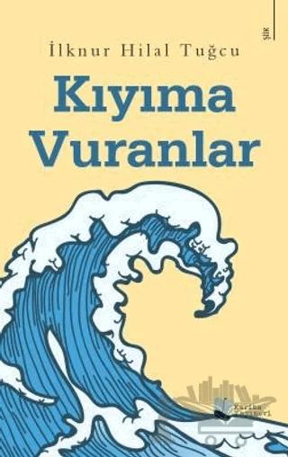 Kıyıma Vuranlar