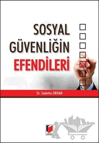 Sosyal Güvenliğin Efendileri