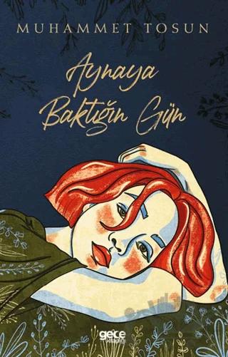 Aynaya Baktığın Gün