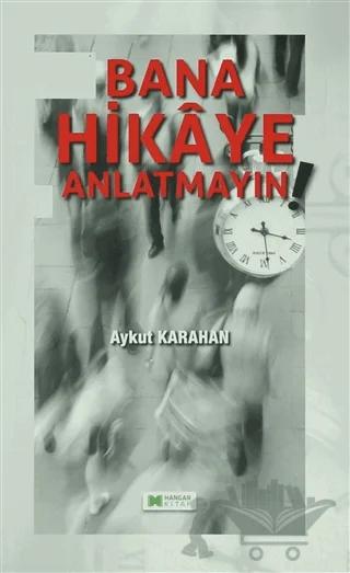 Bana Hikaye Anlatmayın