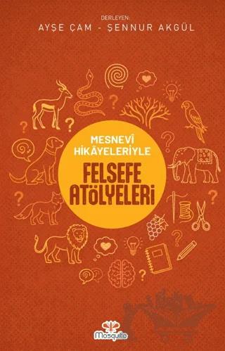 Mesnevi Hikayeleriyle Felsefe Atölyeleri