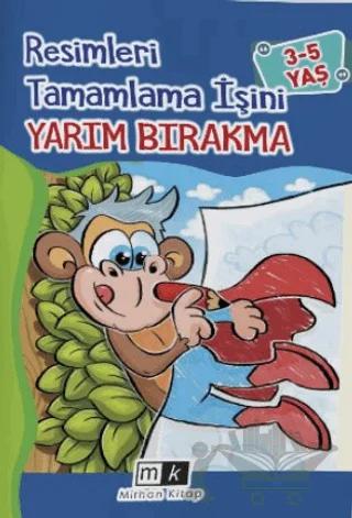Resimleri Tamamla İşini Yarım Bırakma 3-5 Yaş