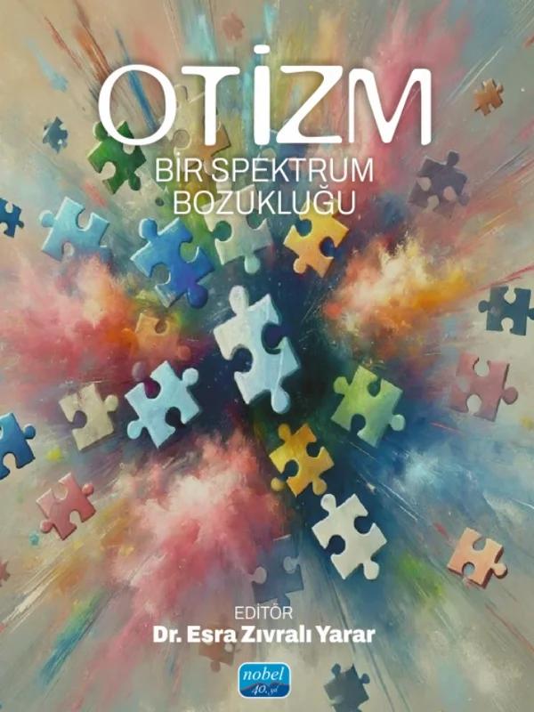 OTİZM - Bir Spektrum Bozukluğu