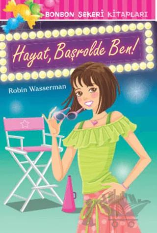 Hayat, Başrolde Ben!