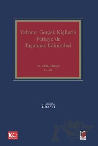 Yabancı Gerçek Kişilerin Türkiye'de Taşınmaz Edinimleri