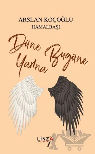 Düne Bugüne Yarına