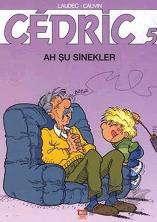 Cedric 5: Ah Şu Sinekler